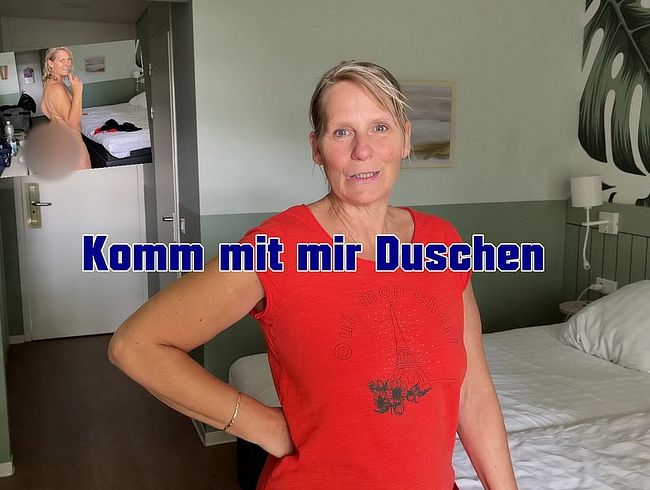 Komm gerne mit mir Duschen