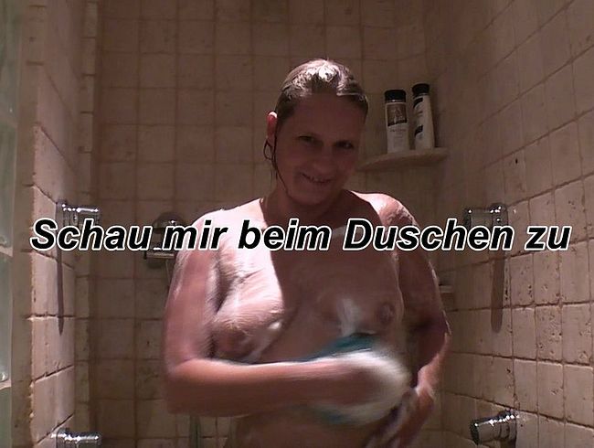 Schau mir beim Duschen zu